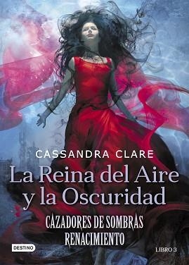CAZADORES DE SOMBRAS. RENACIMIENTO 3. LA REINA DEL AIRE Y LA OSCURIDAD | 9788408208525 | CLARE, CASSANDRA | Llibreria Aqualata | Comprar llibres en català i castellà online | Comprar llibres Igualada