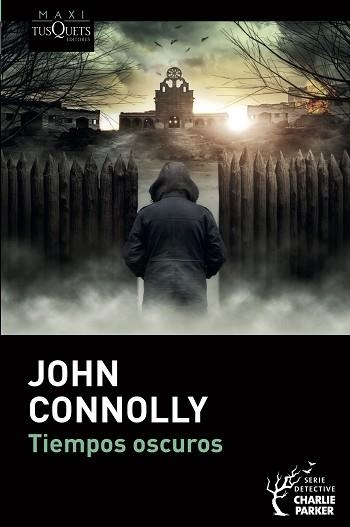 TIEMPOS OSCUROS | 9788490666913 | CONNOLLY, JOHN | Llibreria Aqualata | Comprar libros en catalán y castellano online | Comprar libros Igualada