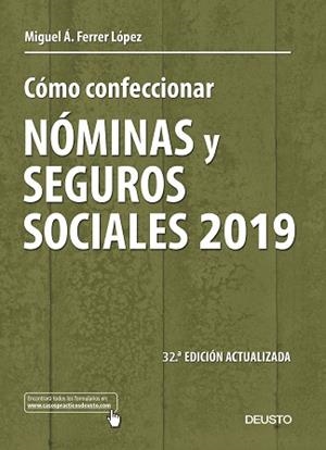 CÓMO CONFECCIONAR NÓMINAS Y SEGUROS SOCIALES 2019 | 9788423430475 | FERRER LÓPEZ, MIGUEL ÁNGEL | Llibreria Aqualata | Comprar libros en catalán y castellano online | Comprar libros Igualada