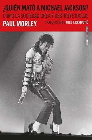 QUIÉN MATÓ A MICHAEL JACKSON? | 9788417517298 | MORELY, PAUL | Llibreria Aqualata | Comprar llibres en català i castellà online | Comprar llibres Igualada