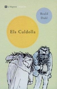 CULDOLLA, ELS (L' ESPARVER  150) | 9788482643229 | DAHL, ROALD | Llibreria Aqualata | Comprar libros en catalán y castellano online | Comprar libros Igualada