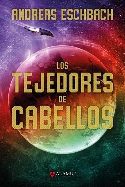TEJEDORES DE CABELLOS, LOS | 9788498891225 | ESCHBACH, ANDREAS | Llibreria Aqualata | Comprar libros en catalán y castellano online | Comprar libros Igualada
