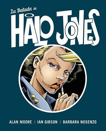 BALADA DE HALO JONES, LA | 9788467934885 | MOORE, ALAN / GIBSON, IAN / NOSENZO, BARBARA | Llibreria Aqualata | Comprar libros en catalán y castellano online | Comprar libros Igualada