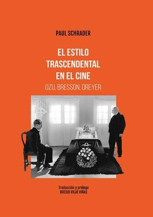 ESTILO TRASCENDENTAL EN EL CINE. OZU BRESSON, DREYER, EL | 9788415448419 | SCHRADER, PAUL | Llibreria Aqualata | Comprar libros en catalán y castellano online | Comprar libros Igualada