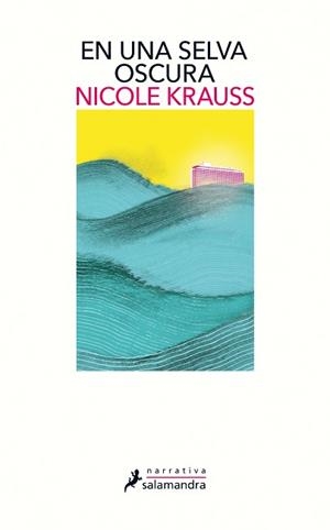 EN UNA SELVA OSCURA | 9788498388961 | KRAUSS, NICOLE  | Llibreria Aqualata | Comprar libros en catalán y castellano online | Comprar libros Igualada