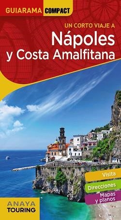 NÁPOLES Y COSTA AMALFITANA (GUIARAMA) ED. 2019 | 9788491582311 | ANAYA TOURING/PEGO DEL RÍO, BEGOÑA | Llibreria Aqualata | Comprar libros en catalán y castellano online | Comprar libros Igualada