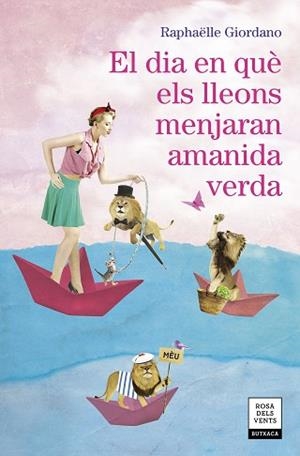 DIA EN QUÈ ELS LLEONS MENJARAN AMANIDA VERDA, EL | 9788417627324 | GIORDANO, RAPHÄELLE | Llibreria Aqualata | Comprar llibres en català i castellà online | Comprar llibres Igualada