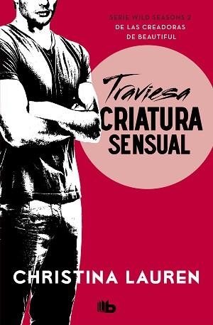 TRAVIESA CRIATURA SENSUAL (WILD SEASONS 2) | 9788490708699 | LAUREN, CHRISTINA | Llibreria Aqualata | Comprar libros en catalán y castellano online | Comprar libros Igualada