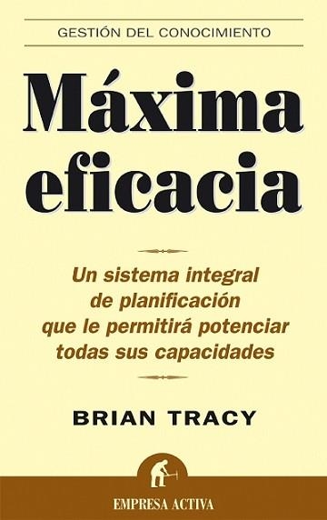 MAXIMA EFICACIA : UN SISTEMA INTEGRAL DE PLANIFICACION QUE L | 9788495787262 | TRACY, BRIAN | Llibreria Aqualata | Comprar libros en catalán y castellano online | Comprar libros Igualada