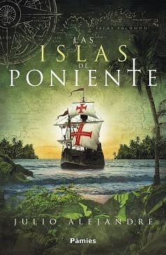 ISLAS DE PONIENTE, LAS | 9788417683115 | ALEJANDRE CALVIÑO, JULIO | Llibreria Aqualata | Comprar libros en catalán y castellano online | Comprar libros Igualada
