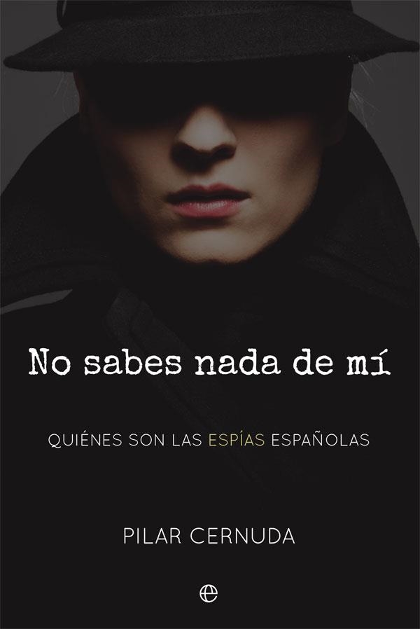 NO SABES NADA DE MÍ | 9788491645603 | CERNUDA, PILAR | Llibreria Aqualata | Comprar libros en catalán y castellano online | Comprar libros Igualada
