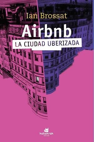 AIRBNB | 9788416946259 | BROSSAT, IAN | Llibreria Aqualata | Comprar libros en catalán y castellano online | Comprar libros Igualada