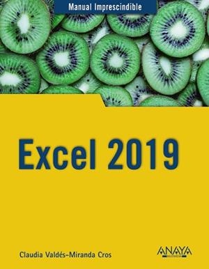 EXCEL 2019 | 9788441541122 | VALDÉS-MIRANDA, CLAUDIA | Llibreria Aqualata | Comprar libros en catalán y castellano online | Comprar libros Igualada