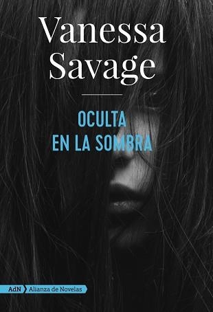 OCULTA EN LA SOMBRA (ADN) | 9788491814368 | SAVAGE, VANESSA | Llibreria Aqualata | Comprar libros en catalán y castellano online | Comprar libros Igualada