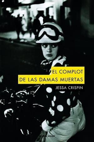 COMPLOT DE LAS DAMAS MUERTAS, EL | 9788494742378 | CRISPIN, JESSA | Llibreria Aqualata | Comprar libros en catalán y castellano online | Comprar libros Igualada