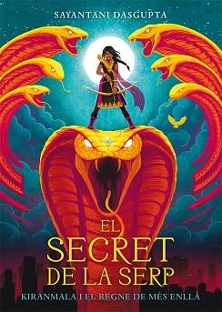 SECRET DE LA SERP, EL | 9788424664435 | DASGUPTA, SAYANTANI | Llibreria Aqualata | Comprar libros en catalán y castellano online | Comprar libros Igualada