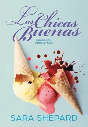 CHICAS BUENAS, LAS | 9788417671532 | SHEPARD, SARA | Llibreria Aqualata | Comprar libros en catalán y castellano online | Comprar libros Igualada