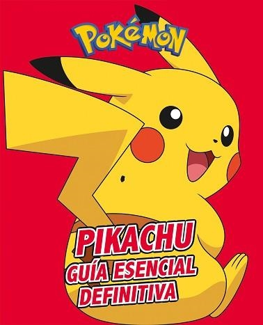 PIKACHU. GUÍA ESENCIAL DEFINITIVA (COLECCIÓN POKÉMON) | 9788417773410 | Llibreria Aqualata | Comprar libros en catalán y castellano online | Comprar libros Igualada