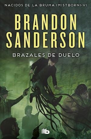 BRAZALES DE DUELO (NACIDOS DE LA BRUMA 6) | 9788490708750 | SANDERSON, BRANDON | Llibreria Aqualata | Comprar libros en catalán y castellano online | Comprar libros Igualada