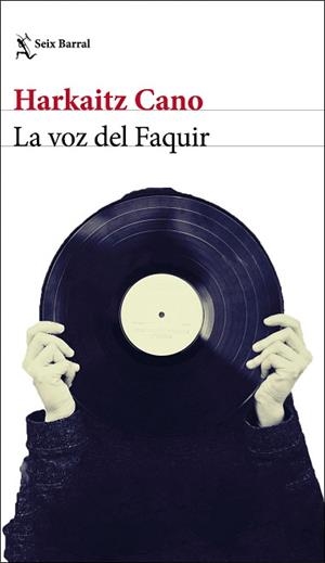 VOZ DEL FAQUIR, LA | 9788432234910 | CANO, HARKAITZ | Llibreria Aqualata | Comprar libros en catalán y castellano online | Comprar libros Igualada