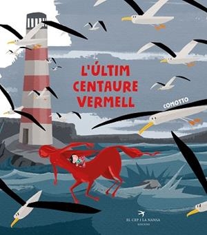 ÚLTIM CENTAURE VERMELL, L' | 9788417756215 | COMOTTO, AGUSTÍN | Llibreria Aqualata | Comprar llibres en català i castellà online | Comprar llibres Igualada