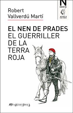 NEN DE PRADES, EL | 9788494995163 | VALLVERDÚ MARTÍ, ROBERT | Llibreria Aqualata | Comprar libros en catalán y castellano online | Comprar libros Igualada