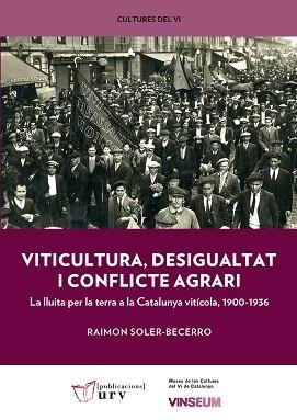 VITICULTURA, DESIGUALTAT I CONFLICTE AGRARI | 9788484247357 | SOLER-BECERRO, RAIMON | Llibreria Aqualata | Comprar llibres en català i castellà online | Comprar llibres Igualada