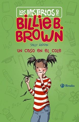 MISTERIOS DE BILLIE B. BROWN, 3 LOS.  UN CASO EN EL COLE | 9788469626535 | RIPPIN, SALLY | Llibreria Aqualata | Comprar libros en catalán y castellano online | Comprar libros Igualada