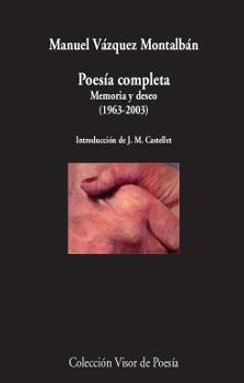POESÍA COMPLETA | 9788498953282 | VÁZQUEZ MONTALBÁN, MANUEL | Llibreria Aqualata | Comprar libros en catalán y castellano online | Comprar libros Igualada