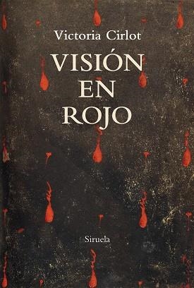 VISIÓN EN ROJO | 9788417860097 | CIRLOT, VICTORIA | Llibreria Aqualata | Comprar libros en catalán y castellano online | Comprar libros Igualada