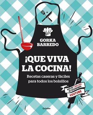 QUE VIVA LA COCINA! | 9788417338404 | BARREDO, GORKA | Llibreria Aqualata | Comprar libros en catalán y castellano online | Comprar libros Igualada