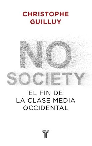 NO SOCIETY | 9788430622832 | GUILLUY, CHRISTOPHE | Llibreria Aqualata | Comprar llibres en català i castellà online | Comprar llibres Igualada