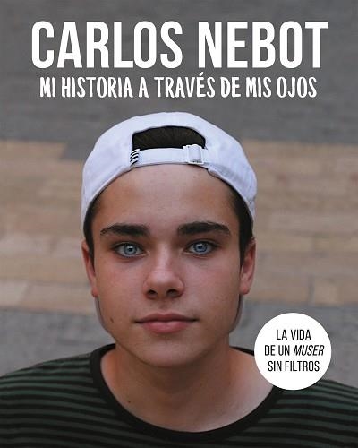 MI HISTORIA A TRAVÉS DE MIS OJOS | 9788420434285 | NEBOT, CARLOS | Llibreria Aqualata | Comprar llibres en català i castellà online | Comprar llibres Igualada