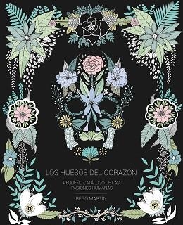 HUESOS DEL CORAZÓN, LOS | 9788417858032 | MARTÍN, BEGO | Llibreria Aqualata | Comprar libros en catalán y castellano online | Comprar libros Igualada