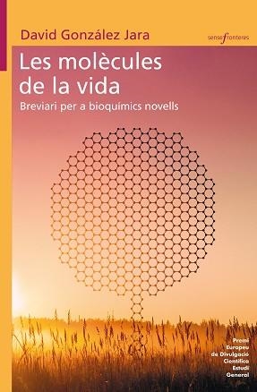 MOLÈCULES DE LA VIDA, LES | 9788490269916 | GONZÁLEZ JARA, DAVID | Llibreria Aqualata | Comprar llibres en català i castellà online | Comprar llibres Igualada