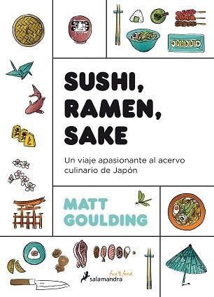 SUSHI, RAMEN, SAKE | 9788416295142 | GOULDING, MATT | Llibreria Aqualata | Comprar libros en catalán y castellano online | Comprar libros Igualada