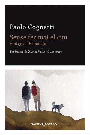 SENSE FER MAI EL CIM | 9788417181901 | COGNETTI, PAOLO | Llibreria Aqualata | Comprar libros en catalán y castellano online | Comprar libros Igualada