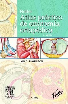 NETTER. ATLAS PRÁCTICO DE ANATOMÍA ORTOPÉDICA | 9788445821008 | Llibreria Aqualata | Comprar libros en catalán y castellano online | Comprar libros Igualada