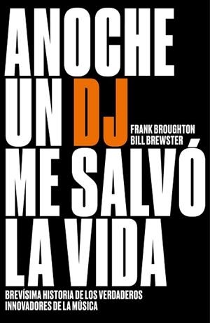 ANOCHE UN DJ ME SALVÓ LA VIDA | 9788499987200 | BREWSTER, BILL / BROUGHTON, FRANK | Llibreria Aqualata | Comprar llibres en català i castellà online | Comprar llibres Igualada