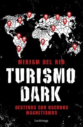 TURISMO DARK | 9788417371746 | RÍO, MÍRIAM DEL | Llibreria Aqualata | Comprar libros en catalán y castellano online | Comprar libros Igualada