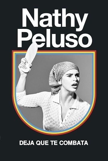 DEJA QUE TE COMBATA | 9788499987361 | PELUSO, NATHY | Llibreria Aqualata | Comprar libros en catalán y castellano online | Comprar libros Igualada
