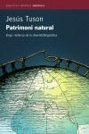 PATRIMONI NATURAL (BIBLIOTECA UNIVERSAL 187) | 9788497870221 | TUSON, JESUS | Llibreria Aqualata | Comprar llibres en català i castellà online | Comprar llibres Igualada