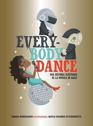 EVERYBODY DANCE | 9788417858025 | MONTEAGUDO, SUSANA / MARTA COLOMER - TUTTICONFETTI | Llibreria Aqualata | Comprar libros en catalán y castellano online | Comprar libros Igualada