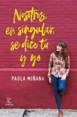 NOSOTROS, EN SINGULAR, SE DICE TÚ Y YO | 9788467056587 | MIÑANA, PAULA | Llibreria Aqualata | Comprar libros en catalán y castellano online | Comprar libros Igualada