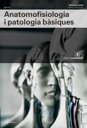 ANATOMOFISIOLOGIA I PATOLOGIA BASIQUES CF - EDICIÓN 2019 | 9788417872014 | AA.VV | Llibreria Aqualata | Comprar llibres en català i castellà online | Comprar llibres Igualada