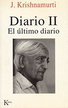 DIARIO II, EL ULTIMO DIARIO (SABIDURIA PERENNE) | 9788472454422 | KRISHNAMURTI, J. | Llibreria Aqualata | Comprar libros en catalán y castellano online | Comprar libros Igualada