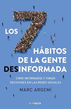 SIETE HÁBITOS DE LA GENTE DESINFORMADA, LOS | 9788416883721 | ARGEMÍ BALLBÉ, MARC | Llibreria Aqualata | Comprar libros en catalán y castellano online | Comprar libros Igualada