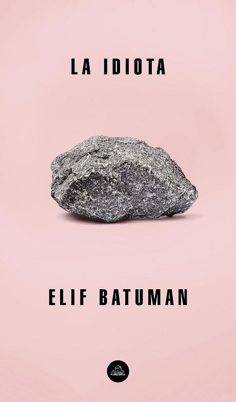 IDIOTA, LA | 9788439735854 | BATUMAN, ELIF | Llibreria Aqualata | Comprar llibres en català i castellà online | Comprar llibres Igualada