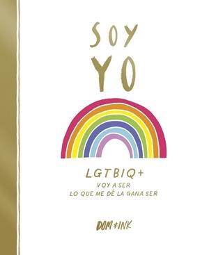 SOY YO | 9788417773038 | DOM & INK, | Llibreria Aqualata | Comprar llibres en català i castellà online | Comprar llibres Igualada