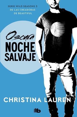 OSCURA NOCHE SALVAJE (WILD SEASONS 3) | 9788490709030 | LAUREN, CHRISTINA | Llibreria Aqualata | Comprar libros en catalán y castellano online | Comprar libros Igualada